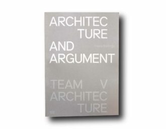 Image showing the book Architecture and Argument: Team V Architecture