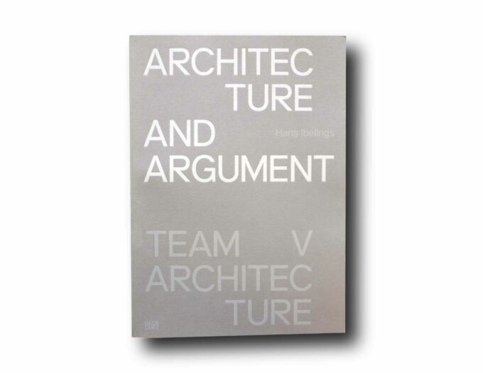 Image showing the book Architecture and Argument: Team V Architecture
