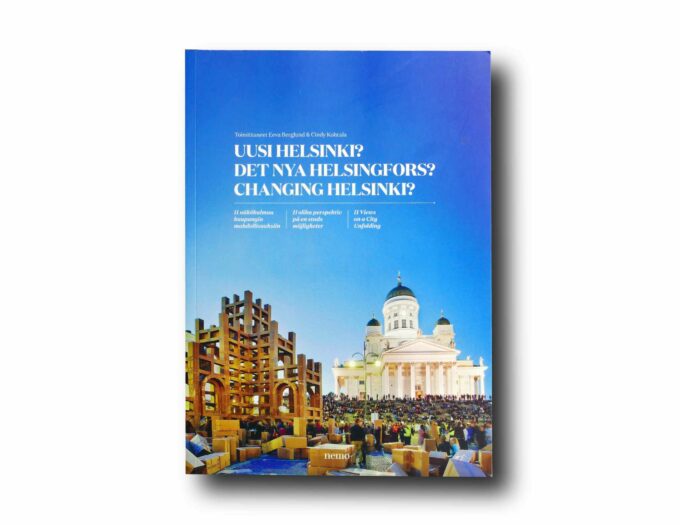 Image showing the book Uusi Helsinki? Det nya Helsingfors? Changing Helsinki?