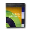 Valtiolle-rakennettu-kansi Photo showing the book Valtiolle rakennettu