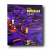 Rem-Koolhaas-OMA-kansi Photo showing the book Rem Koolhaas OMA