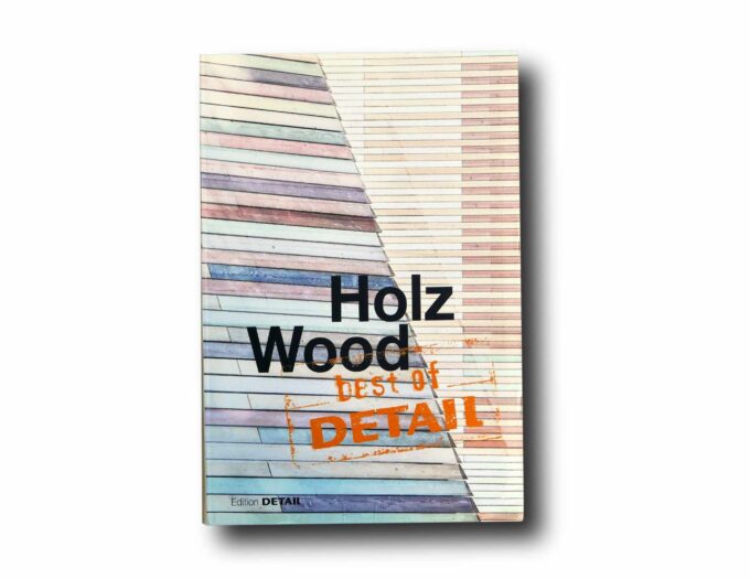 Best-of-Detail-Holz-Wood-kansi Photo showing the book Best of Detail: Holz – Wood
