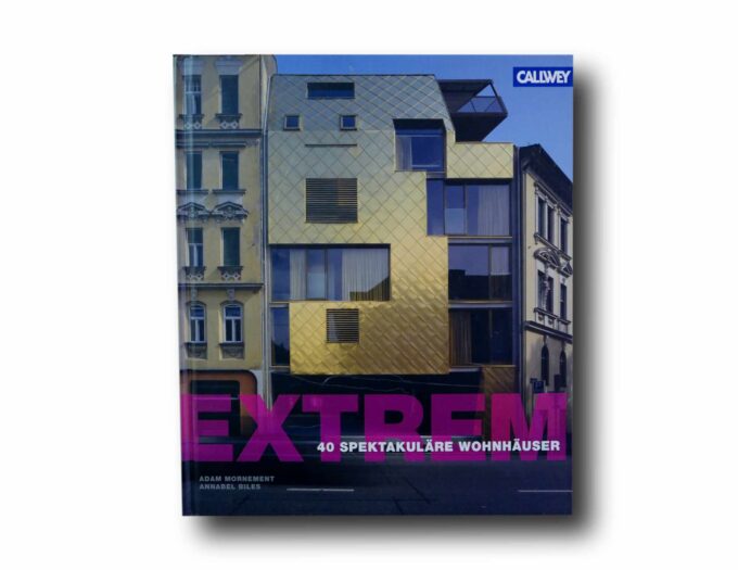 Extrem-kansi Photo showing the book Extrem: 40 spektakuläre Wohnhäuser