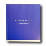 Photo showing the book Metsä ja puu IV