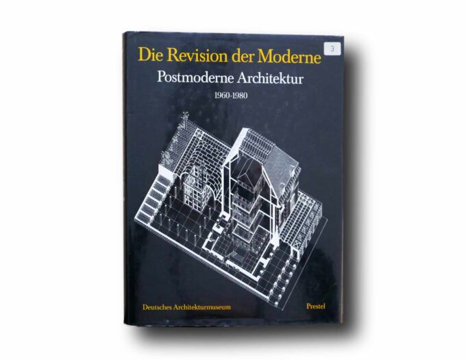 Photo showing the book Die Revision der Moderne: Postmoderne Architektur 1960–1980