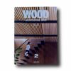 Wood-Architecture-NOW-Vol2-kansi Photo showing the book Wood Architecture Now! Vol 2
