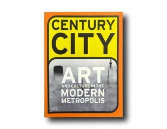 Photo showing the book Century City: Art and Culture in the Modern Metropolis