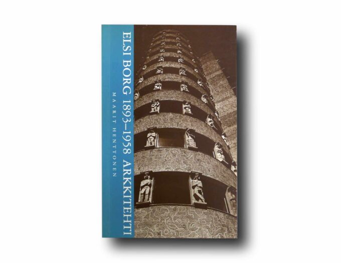 Elsi-Borg-1893-1958-Arkkitehti-kansi Photo showing the book Elsi Borg 1893–1958 arkkitehti