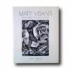 Matti-Visanti-Kuvataiteiden-monitaitaja-kansi Photo showing the book Matti Visanti: Kuvataiteiden monitaitaja