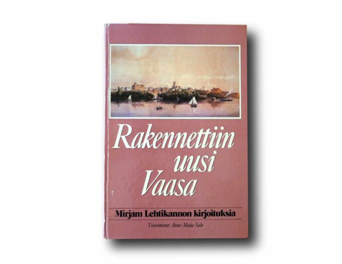 Photo showing the book Rakennettiin uusi Vaasa
