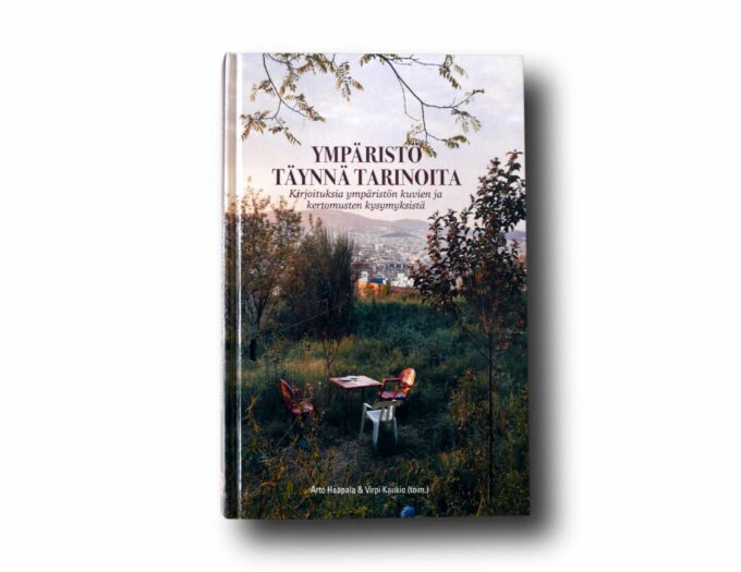 Photo showing the book Ympäristö täynnä tarinoita
