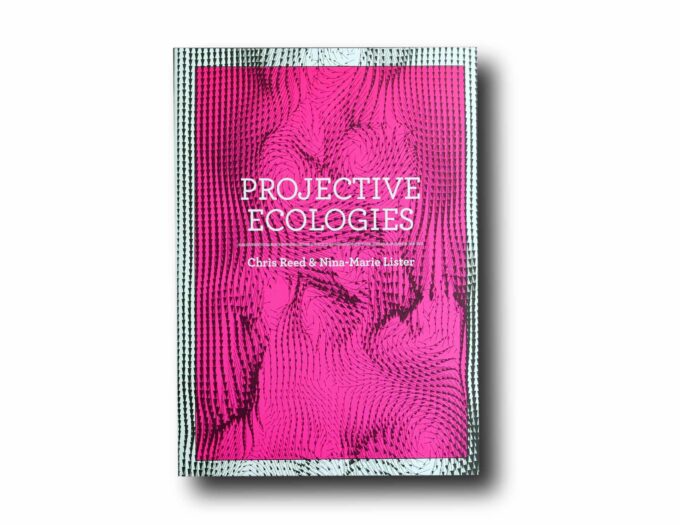 Photo showing the book Projective Ecologies