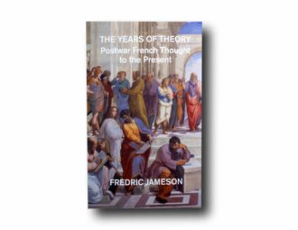 Photo showing the book The Years of Theory: Postwar French Thought to the Present