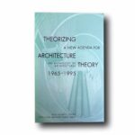 Photo showing the book Theorizing a New Agenda for Architecture