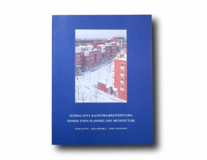 Suomalaista-kaupunkiarkkitehtuuria-kansi Photo showing the book Suomalaista kaupunkiarkkitehtuuria Finnish Town Planning and Architecture