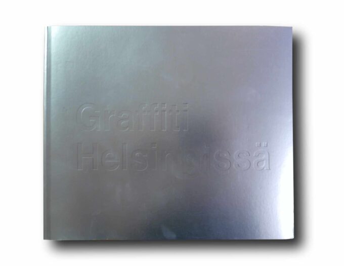 Graffiti-Helsingissa-kansi Photo showing the book Graffiti Helsingissä