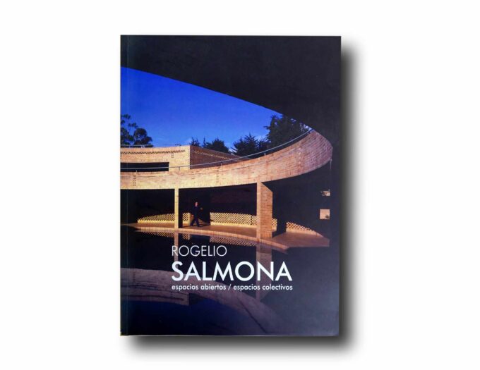 Photo showing the book Rogelio Salmona espacios abiertos / espacios colectivos