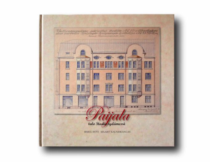 Photo showing the book Paijala – Talo Stadin sydämessä