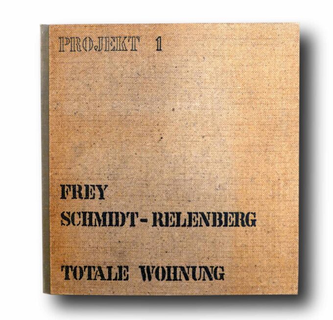 Photo showing the book Project 1: Frey Schmidt – Relenberg Totale Wohnung