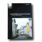 Photo showing the book Moderni puukaupunki: Puu ja arkkitehtuuri