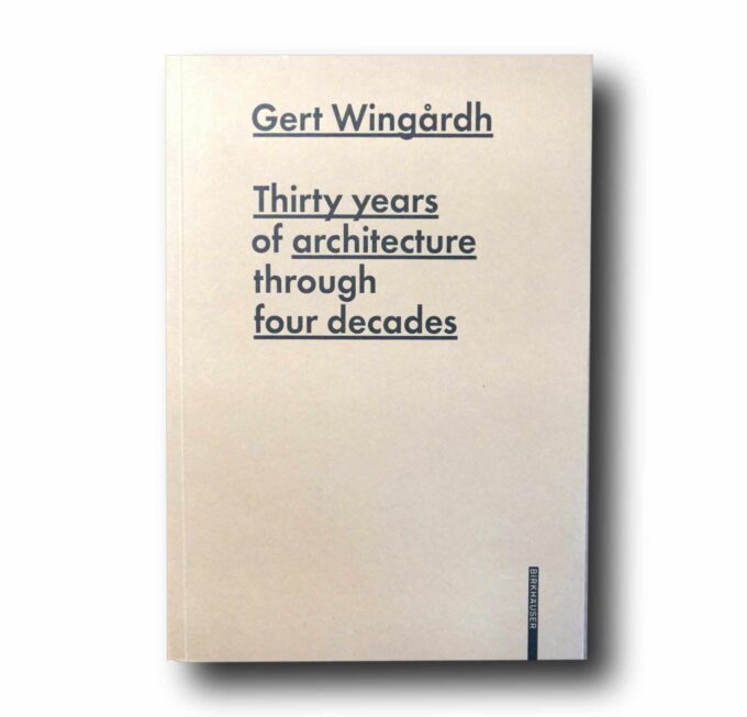 Gert-Wingardh-Thirty-Years-kansi Photo showing the book Thirty Years of Architecture through Four Decades