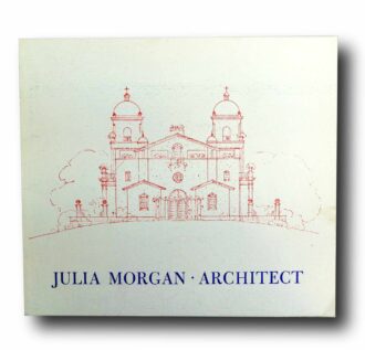 Photo showing the book Julia Morgan Architect