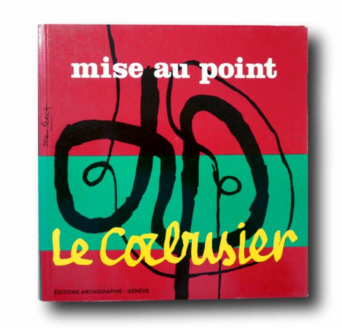 Photo showing the book Le Corbusier: Mise au point